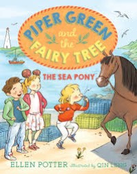 Piper Green and the Fairy Tree : The Sea Pony 3[kelas 4-5-6]