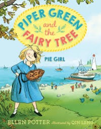 Piper Green and the Fairy Tree : Pie Girl 5[kelas 4-5-6]