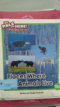 My Pals Are Here: Places Where Animals Live