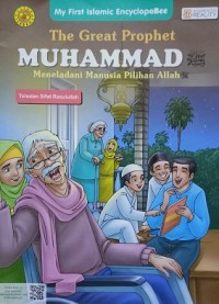 The Great Prophet Muhammad; Meneladani Manusia Pilihan Allah-Teladan Sifat Rasulullah