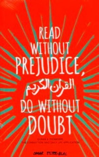 Read Without Prejudice, Do Without Doubt