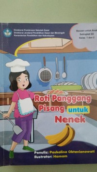 Roti Panggang Pisang untuk Nenek [ kelas4-5-6 ]