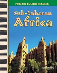 Primary Source Readers Sub-Saharan Africa [Kelas 4-5-6]