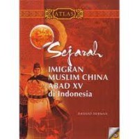 Sejarah Imigran Muslim China Abad XV di Indonesia