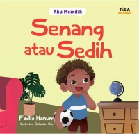 Aku Memilih : Senang Atau Sedih [kelas 1-2-3]