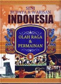 Seni Budaya dan Warisan Indonesia [Olah Raga dan Permainan 5]