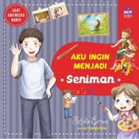 Saat Aku Besar Nanti: Aku Ingin Menjadi Seniman [ kelas 1-2-3 }