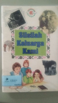 Silsilah Keluarga Kami  [ kelas4-5-6 ]