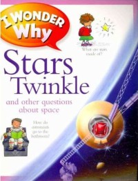 I Wonder Why Stars Twinkle and Other Questions about Space [kelas 4-5-6]