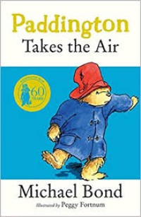 Paddington Takes the Air [ kelas 4-5-6 ]