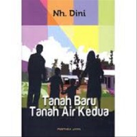 Tanah Baru Tanah Air Kedua [ kelas 7-8-9 ]