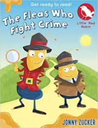 Get Ready to Read-The Fleas Who Fight Crime  [ kelas 4-5-6 ]