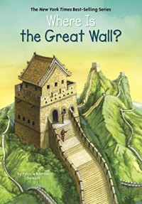 Where Is the Great Wall? [ kelas 4-5-6 ]