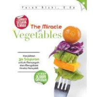 The Miracle of Vegetables