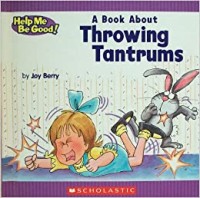 A Book About Throwing Tantrums [ kelas1-2-3 ]