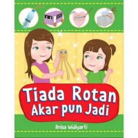 Tiada Rotan Akar pun Jadi[kelas 4-5-6]