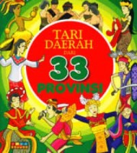 Tari Daerah dari 33 Provinsi [kelas 1-2-3]